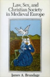 book Law, Sex, and Christian Society in Medieval Europe