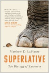 book Superlative: The Biology of Extremes