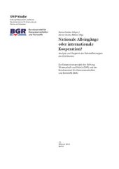 book Nationale Alleingänge oder internationale Kooperation? Analyse und Vergleich der Rohstoffstrategien der G20-Staaten : Ein Kooperationsprojekt der Stiftung Wissenschaft und Politik (SWP) und der Bundesanstalt für Geowissenschaften und Rohstoffe (BGR)