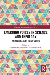 book Emerging Voices in Science and Theology: Contributions by Young Women