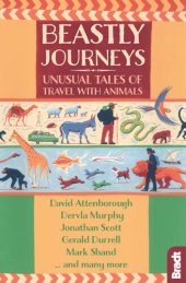 book Beastly Journeys : Unusual Tales of Travel With Animals