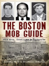 book The Boston Mob Guide: Hit Men, Hoodlums & Hideouts