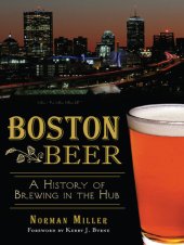 book Boston Beer: A History of Brewing in the Hub