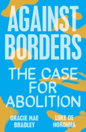 book Against Borders: The Case for Abolition