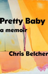 book Pretty Baby: A Memoir