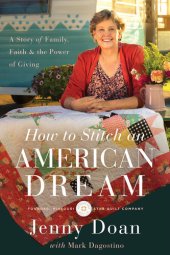 book How to Stitch an American Dream: A Story of Family, Faith and   the Power of Giving