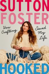 book Hooked: How Crafting Saved My Life