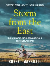 book Storm from the East: Genghis Khan and the Mongols