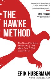 book The Hawke Method: The Three Principles of Marketing that Made Over 3,000 Brands Soar