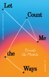 book Let Me Count the Ways: A Memoir