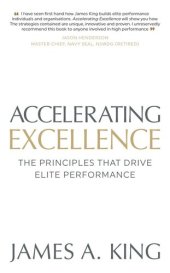 book Accelerating Excellence: The Principles That Drive Elite Performance