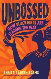 book Unbossed: How Black Girls Are Leading the Way