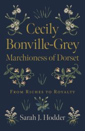 book Cecily Bonville-Grey--Marchioness of Dorset