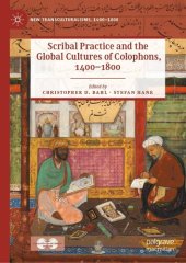 book Scribal Practice and the Global Cultures of Colophons, 1400–1800