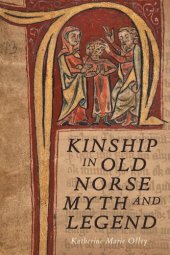 book Kinship in Old Norse Myth and Legend