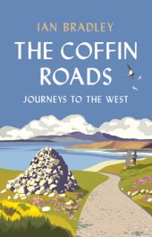 book The Coffin Roads: Journeys to the West