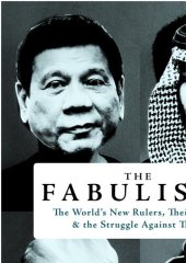 book Fabulists : The Worlds New Rulers, Their Myths and the Struggle Against Them