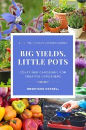 book Big Yields, Little Pots