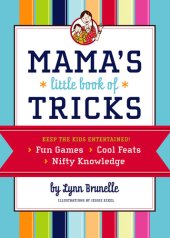 book Mama's Little Book of Tricks: Keep the Kids Entertained!