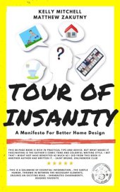 book Tour Of Insanity: A Manifesto For Better Home Design