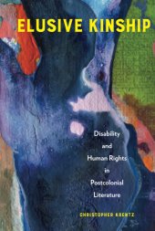 book Elusive Kinship: Disability and Human Rights in Postcolonial Literature