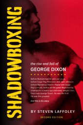 book Shadowboxing (2nd Ed): The Rise and Fall of George Dixon