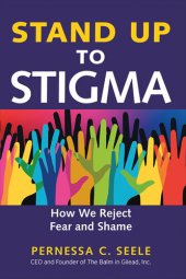 book Stand Up to Stigma: How We Reject Fear and Shame