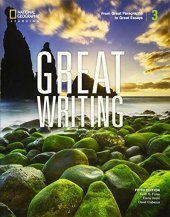 book Great Writing 3: From Great Paragraphs to Great Essays (Great Writing, Fifth Edition)