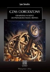 book Czas odrodzony. Od kryzysu w fizyce do przyszłości Wszechświata