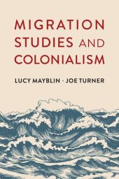 book Migration Studies and Colonialism