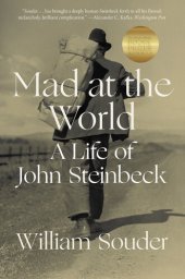 book Mad at the World: A Life of John Steinbeck