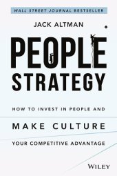 book People Strategy: How to Invest in People and Make Culture Your Competitive Advantage