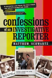 book Confessions of an Investigative Reporter