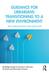 book Guidance for Librarians Transitioning to a New Environment