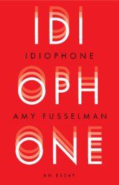 book Idiophone: An Essay