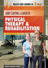 book Jump-Starting a Career in Physical Therapy & Rehabilitation