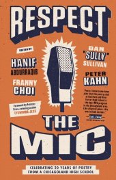 book Respect the Mic: Celebrating 20 Years of Poetry from a Chicagoland High School