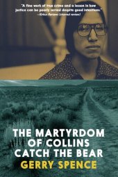 book The Martyrdom of Collins Catch the Bear