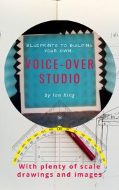 book Blueprints to Building Your Own Voice-Over Studio