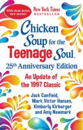 book Chicken Soup for the Teenage Soul 25th Anniversary Edition: An Update of the 1997 Classic