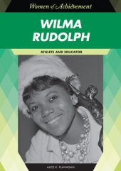 book Wilma Rudolph: Athlete and Educator