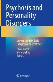 book Psychosis and Personality Disorders: Unmet Needs in Early Diagnosis and Treatment