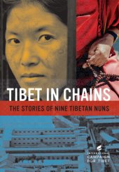 book Tibet in Chains: The Stories of Nine Tibetan Nuns