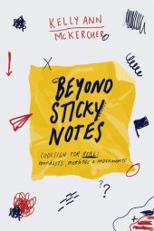 book Beyond Sticky Notes: Doing Co-design for Real: Mindsets, methods and movements