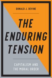 book The Enduring Tension: Capitalism and the Moral Order