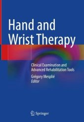 book Hand and Wrist Therapy: Clinical Examination and Advanced Rehabilitation Tools