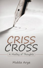 book Criss Cross: A Medley of Thoughts