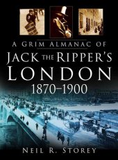 book A Grim Almanac of Jack the Ripper's London 1870-1900