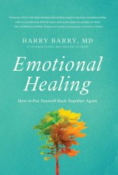 book Emotional Healing: How to Put Yourself Back Together Again