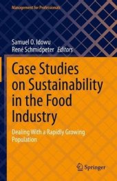 book Case Studies on Sustainability in the Food Industry: Dealing With a Rapidly Growing Population